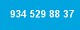 934 529 88 37